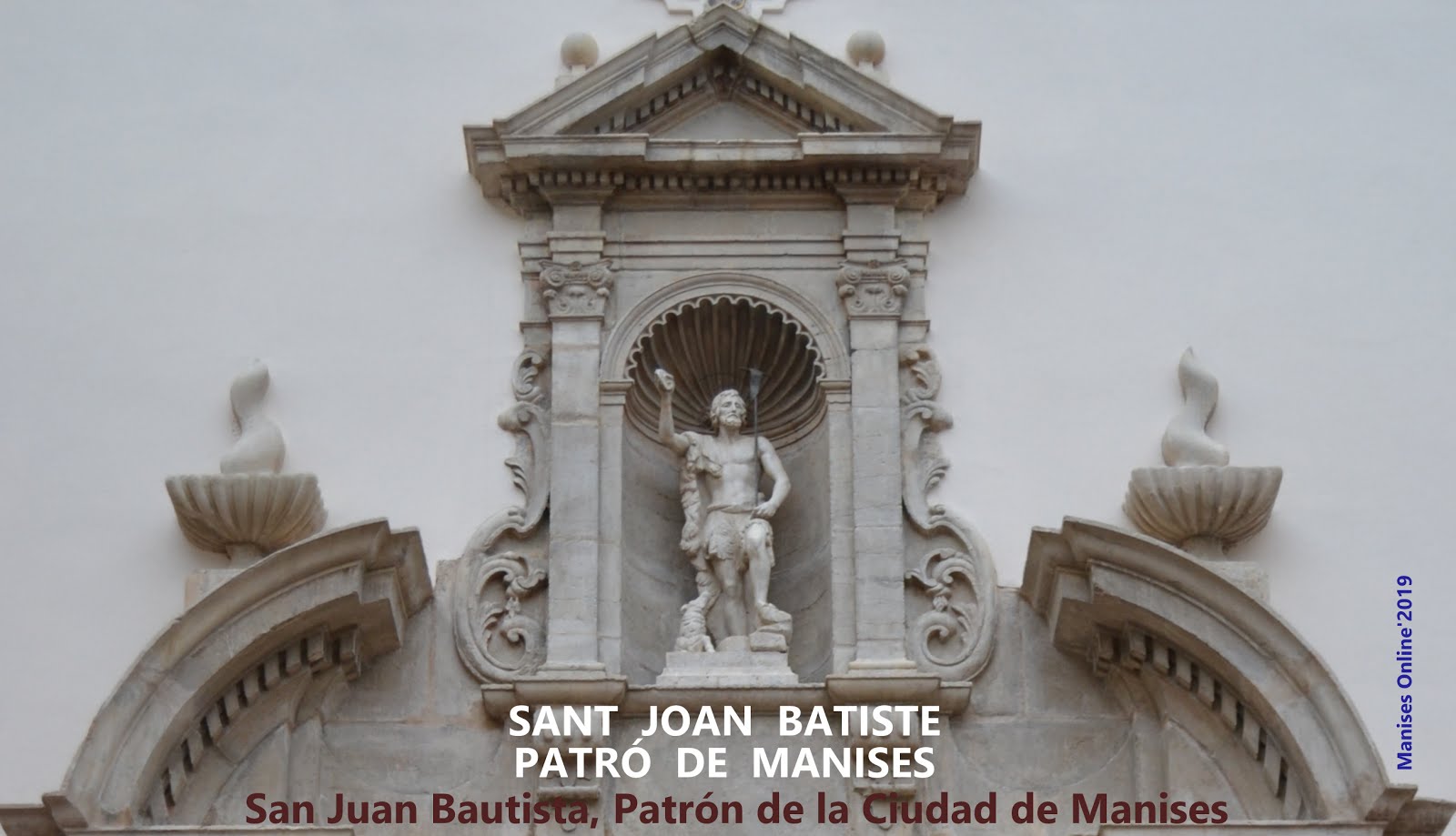 SANT JOAN BATISTE/SAN JUAN BAUTISTA, PATRÓN DE MANISES (VALENCIA · ESPAÑA)