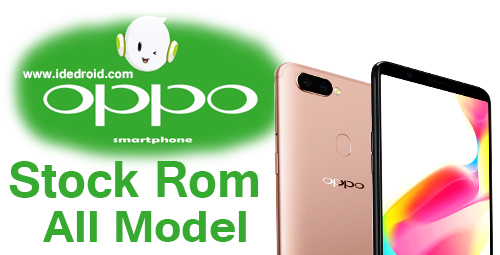 Download Firmware Stock Rom Oppo All Model Free Download Ide Droid Download Firmware Stock Rom Oppo All Model Free Download Ide Droid