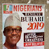 SO, PRESIDENT BUHARI’S 2019 CAMPAIGN POSTERS IS ALREADY POSTED