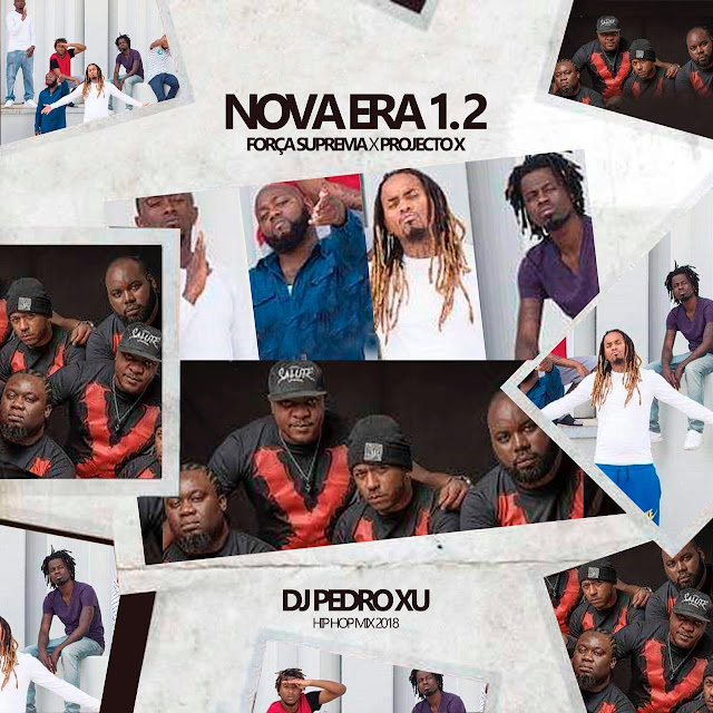 DJ Pedro Xu - Nova Era 1.2 (Força Suprema X Projecto X) DJ Pedro Xu - Nova Era 1.2 (Força Suprema X Projecto X)