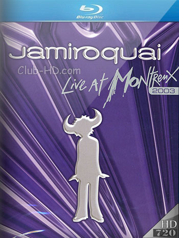 Jamiroquai – Live at Montreux (2003) 720p BDRip [AC3 - DTS 5.1] (Concierto)