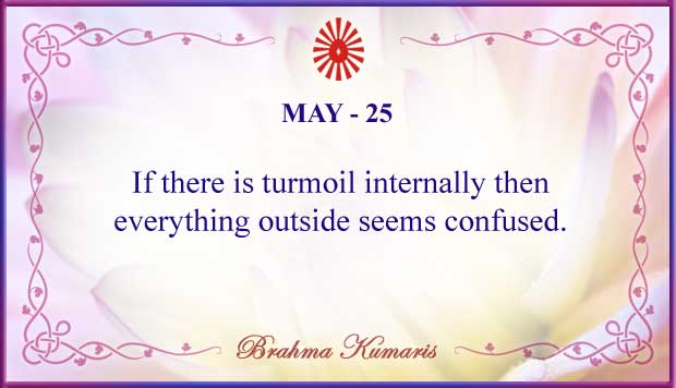 MAY 25 Thought For The Day May 25