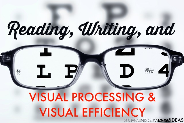 Visual processing, visual efficiency, and learning including how vision is related to reading and writing.