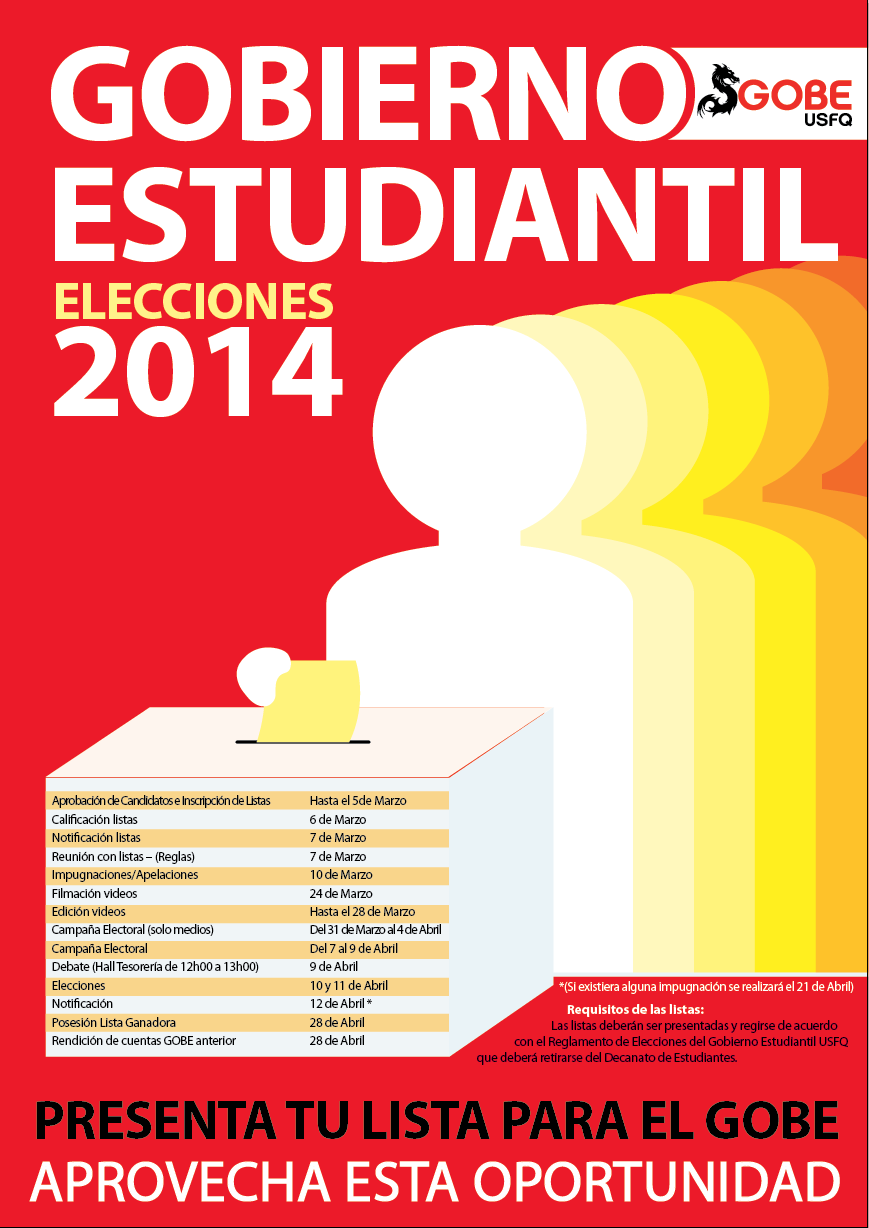 Se acercan las elecciones del GOBE - Gobierno Estudiantil USFQ - 2014, presenta tu lista hasta el 05 de marzo. 