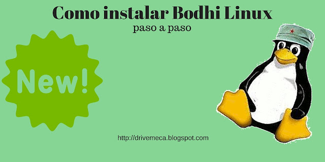 DriveMeca instalando Bodhi Linux paso a paso