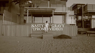 VIDEO: Nasty C - Gravy (Promo Video) 
