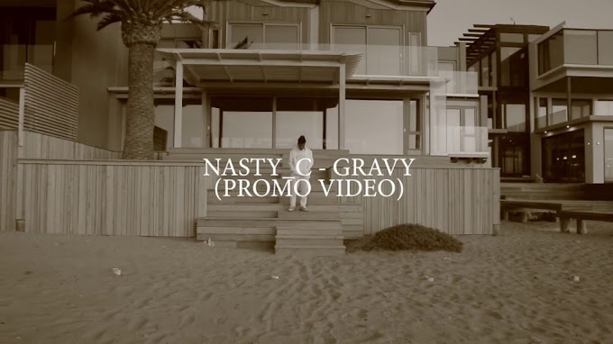 DOWNLOAD VIDEO: Nasty C - Gravy (Promo Video) 
