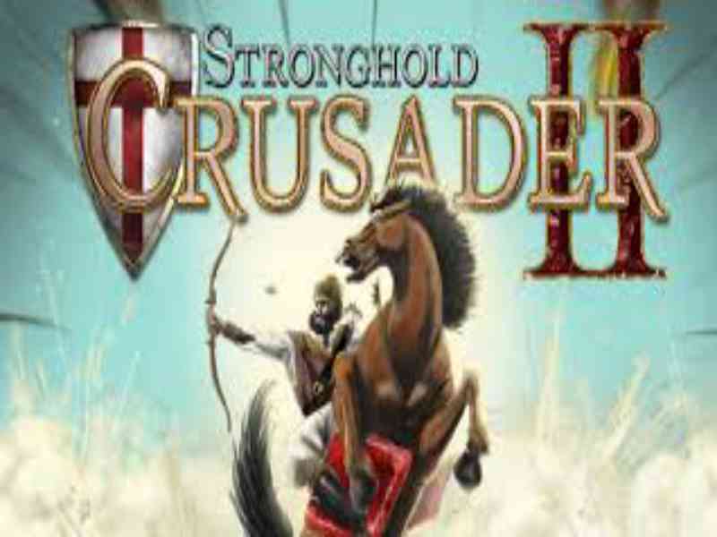 stronghold crusader 2 download free full version