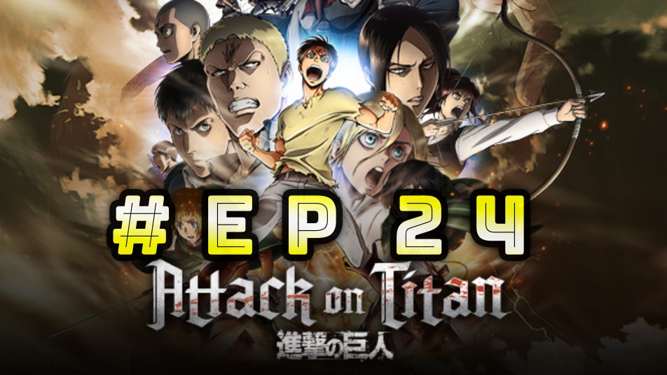 attack on titan season1 episode 24 english dub | Attack on Titan season