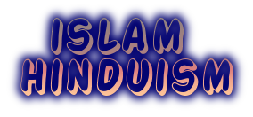    Islam Hinduism   