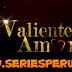 Valiente Amor Capítulos Completos En HD