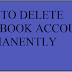 How to Delete Facebook Account Permanently