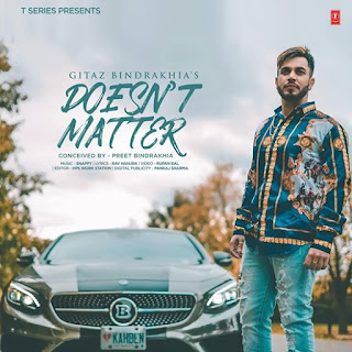 Doesn't Matter Lyrics - Gitaz Bindrakhia Song Doesn't Matter Lyrics - Gitaz Bindrakhia Song