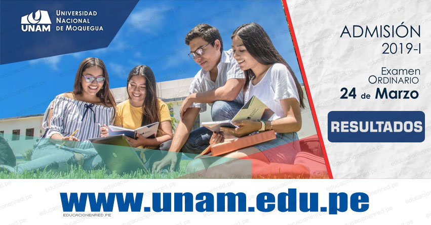 Resultados UNAM 2019-1 (Domingo 24 Marzo) Lista de Ingresantes - Examen Admisión Ordinario - Universidad Nacional de Moquegua - www.unam.edu.pe Resultados UNAM 2019-1 (Domingo 24 Marzo) Lista de Ingresantes - Examen Admisión Ordinario - Universidad Nacional de Moquegua - www.unam.edu.pe