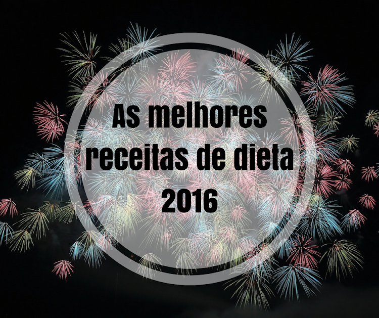 As Melhores Receitas de Dieta de 2016