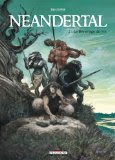 Neandertal T2 - Le breuvage de vie