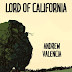 Interview with Andrew Valencia, author of Lord of California