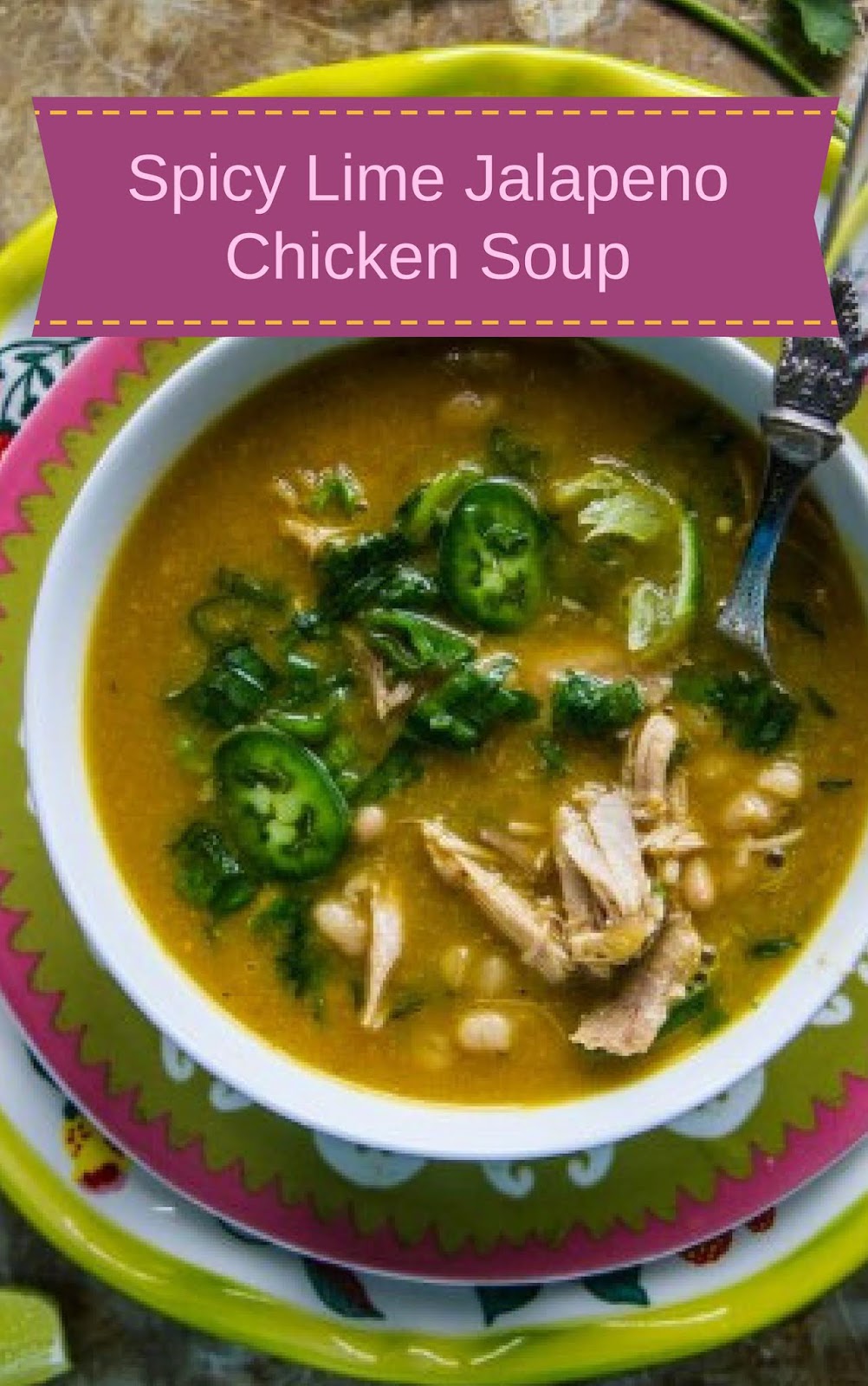 Spicy Lime Jalapeno Chicken Soup