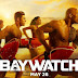 Affiches personnages VF pour Baywatch : Alerte à Malibu de Seth Gordon