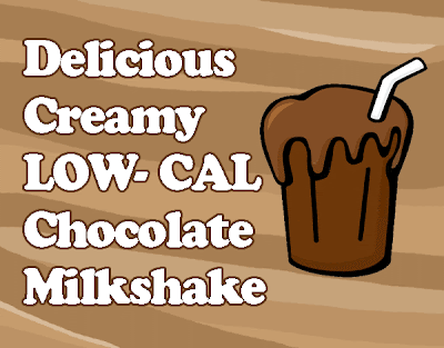 Easy low calorie chocolate milkshake