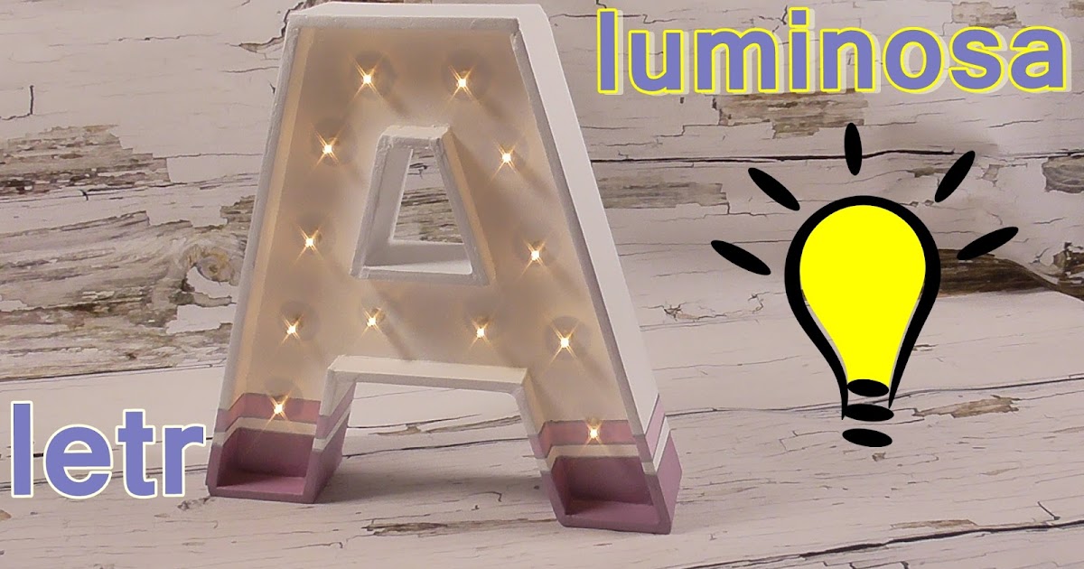 Dare to DIY: DIY Cómo hacer letras luminosas