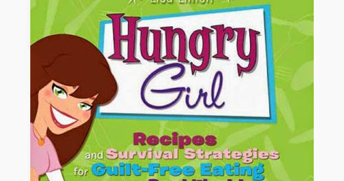 Classi Blogger: The Hungry Girl Diet: Big Portions. Big Results. Drop 10 Pounds In 4 Weeks