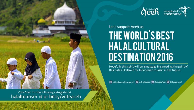 Vote Aceh for World’s Best Halal Cultural Destination 2016