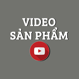 VIDEO SẢN PHẨM