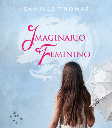Pré-venda e degustação de Imaginário Feminino de Camille Thomaz