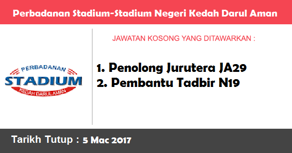 Jawatan Kosong di Perbadanan Stadium-Stadium Negeri Kedah Darul Aman Jawatan Kosong di Perbadanan Stadium-Stadium Negeri Kedah Darul Aman