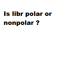 Is libr polar or nonpolar ? Is libr polar or nonpolar ?