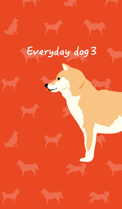 Everyday dog 3!
