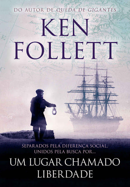 Um Lugar Chamado Liberdade Ken Follett