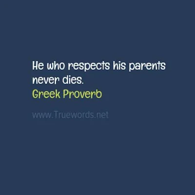 He who respects his parents never dies