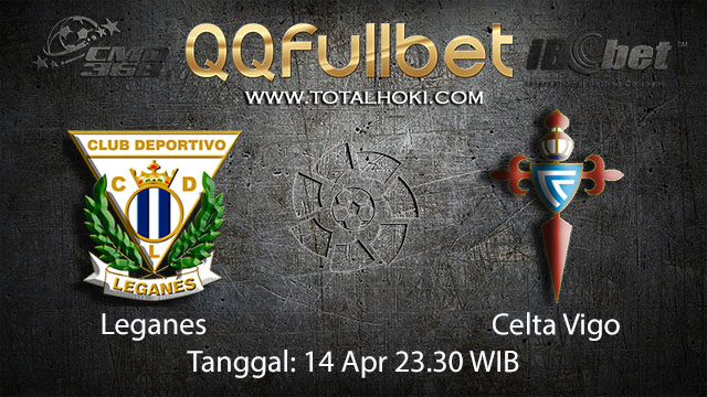 BOLA88 - PREDIKSI TARUHAN BOLA LEGANES VS CELTA VIGO 14 APRIL 2018 ( SPANISH LA LIGA )
