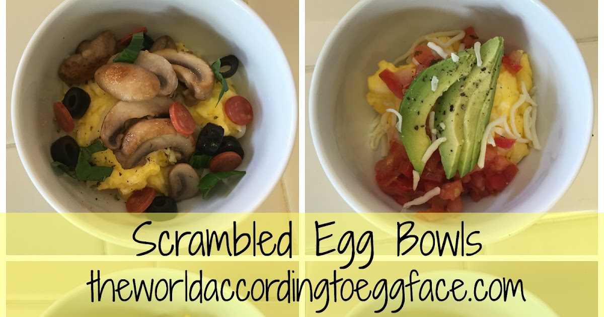 theworldaccordingtoeggface: Scrambled Egg Bowls