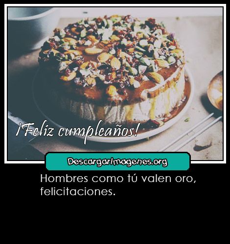 Feliz cumpleaños guerrero hombre frases.