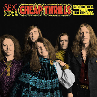 Big Brother & the Holding Company’s Sex, Dope and Cheap Thrills