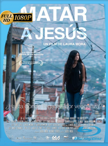 Matar a Jesús (2017) HD [1080p] Latino [GoogleDrive] ​TeslavoHD