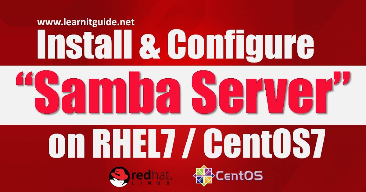 marmelade Forståelse uberørt Install & Configure Samba Server on Linux (RHEL7 / CentOS7)