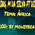 M Da Silva ft Boy King ft Clive & Dix MC - Africa [Rap] 2O18 [Prod; MouzyBeatz][Beira9DaDes]