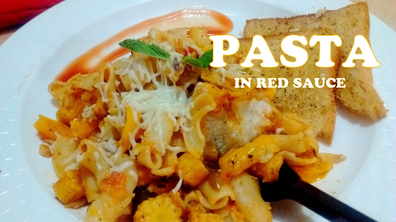 Foodandfun Red Sauce Pasta Recipe Garlic bread Quick and Simple