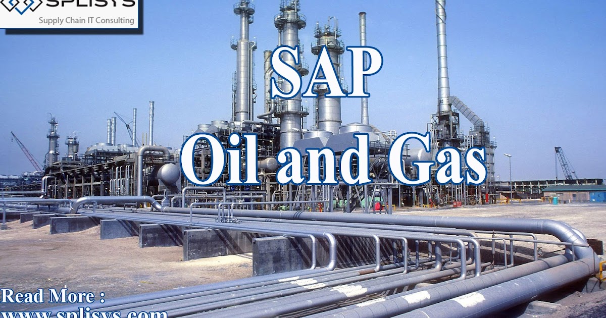 SAP OIL and GAS: Sap is Oil