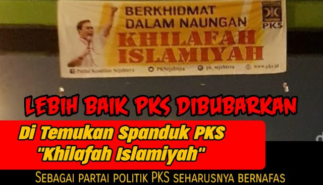 Tercyduk Pro Khilafah, Spanduk PKS Khilafah Islamiyah Ditemukan di Bekasi