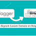 BigRock Custom Domain Blogger Blog Se Kaise Jode