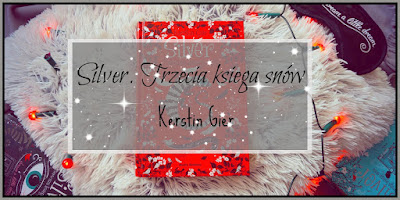 http://booksofsouls.blogspot.com/2017/03/silver-trzecia-ksiega-snow-czyli.html