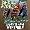 Ghoul Scouts (2018) I was a Teenage Werewolf
