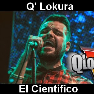 Q’ Lokura – El Cientifico