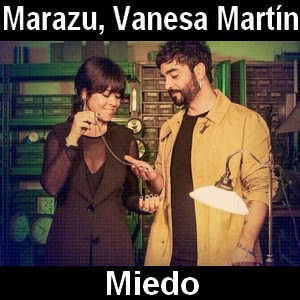 Marazu – Miedo ft. Vanesa Martin