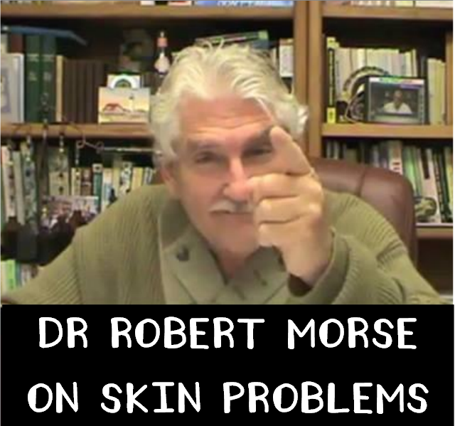 DR ROBERT MORSE ON SKIN PROBLEMS Inspired to Alignment
